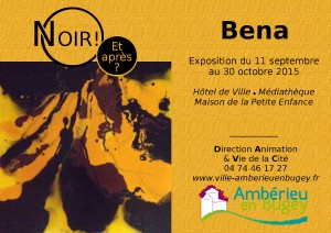 AMBERIEU-EN-BUGEY 01500    3 lieux pour 70 œuvres de Bena du 11 septembre au 30 octobre 2015